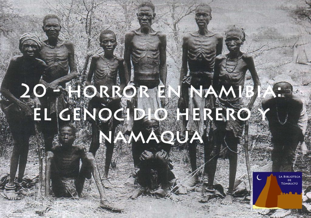 Horror  en Namibia :  el  genocidio  herero  y  namaqua, por Mario Lozano Alonso