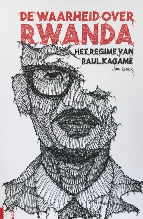 Acaba de aparecer en versión neerlandesa el libro « In Praise of Blood: The Crimes of the Rwandan Patriotic Front » de Judi Rever