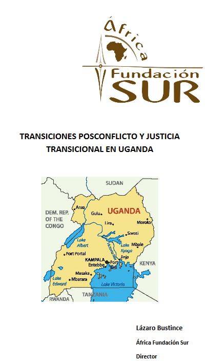 Transiciones posconflicto y justicia transicional en Uganda, por Lázaro Bustince