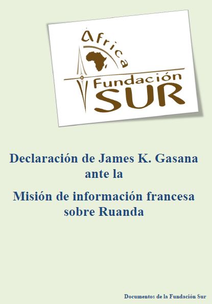 Declaración de James K. Gasana ante la Misión de información francesa sobre Ruanda