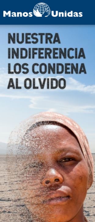 Presentación de la Campaña anual de Manos Unidas: Nuestra indiferencia los condena al olvido