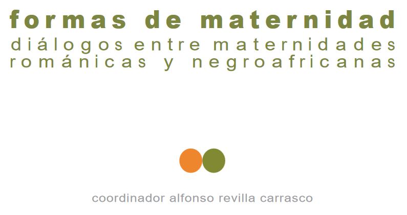 Diálogos entre maternidades africanas y románicas, coordinado por Alfonso Revilla Carrasco